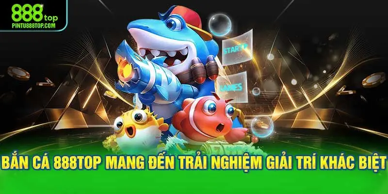 Nắm rõ nhịp vận hành của bàn bắn cá 888TOP